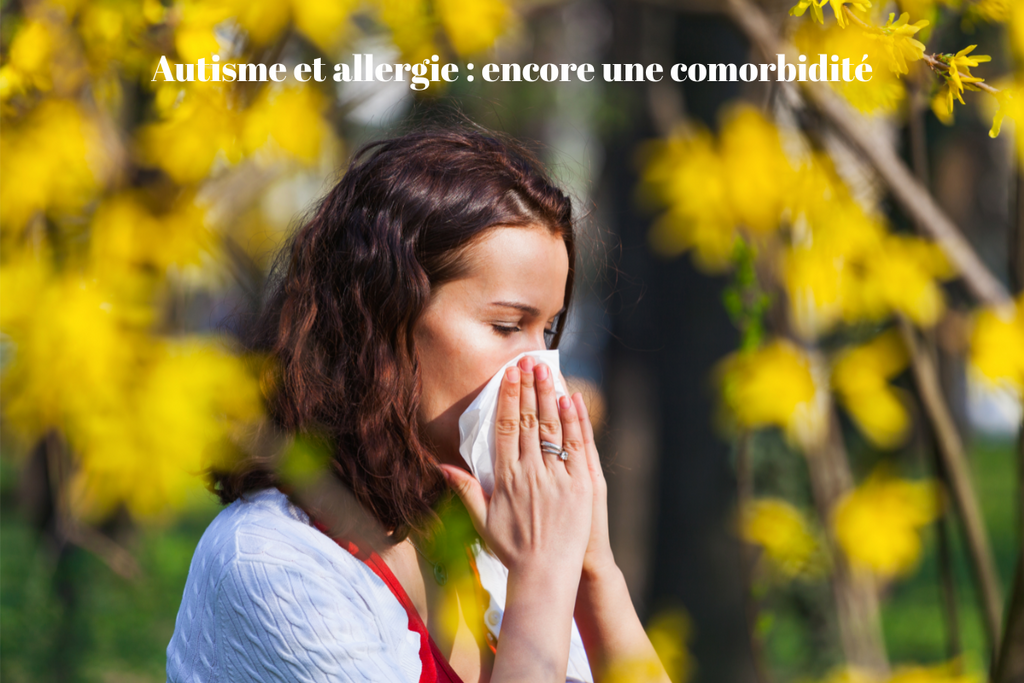 Autisme et allergie : encore une comorbidité