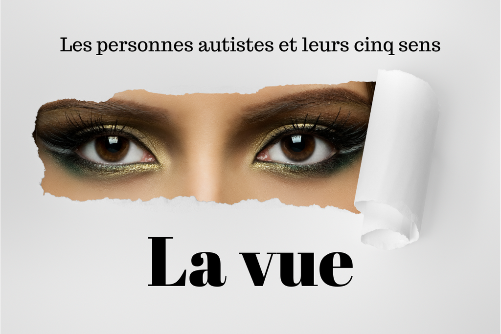 Autistische Menschen und ihre fünf Sinne: das Sehen