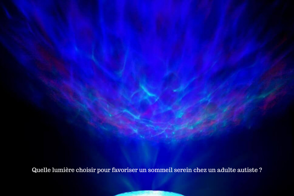 Quelle lumière choisir pour favoriser un sommeil serein chez un adulte autiste ?