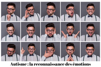 Autisme : la reconnaissance des émotions