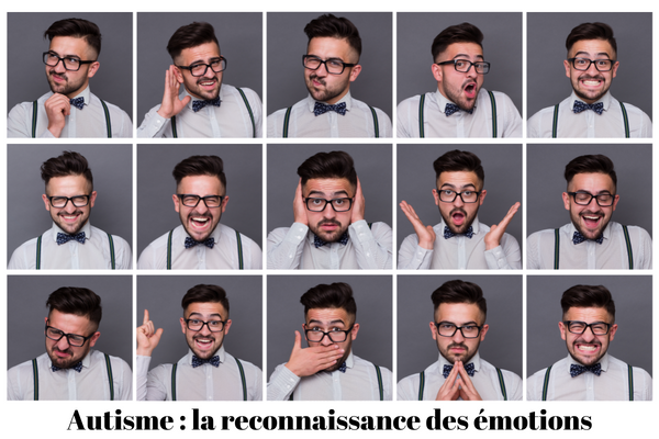 Autisme : la reconnaissance des émotions